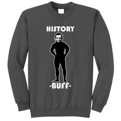History Buff Abraham Lincoln Tall Sweatshirt