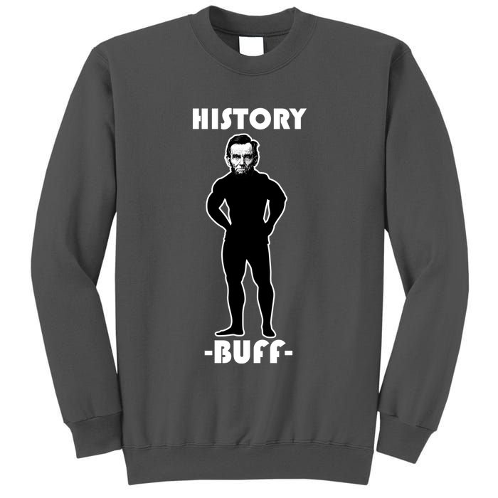 History Buff Abraham Lincoln Tall Sweatshirt