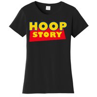 Hoop Story Basketball Fan Street Hoop Women's T-Shirt