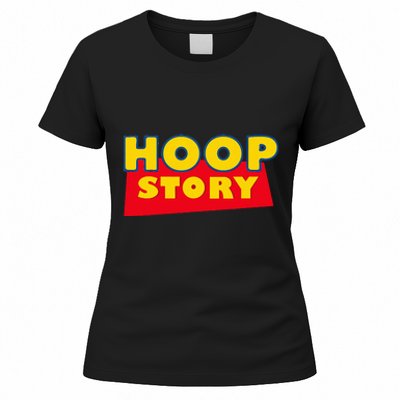 Hoop Story Basketball Fan Street Hoop Women's T-Shirt