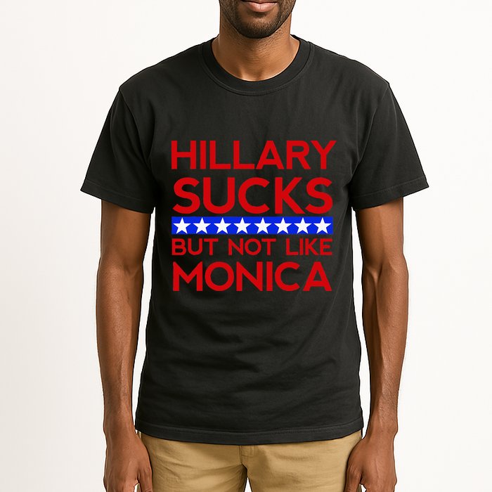 Hillary Sucks But Not Like Monica Funny Election Tall T-Shirt