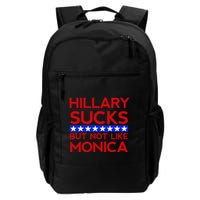 Hillary Sucks But Not Like Monica Funny Election Backpack