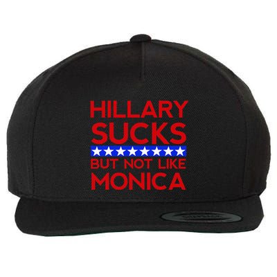 Hillary Sucks But Not Like Monica Funny Election Wool Snapback Cap