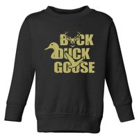 Hunting Season Buck Duck Goose Big Game Duck Toddler Sweatshirt