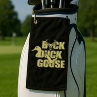 Hunting Season Buck Duck Goose Big Game Duck Golf Towel