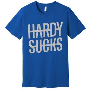 Hardy Sucks Country Funny Bad Boy Wetzel Premium T-Shirt