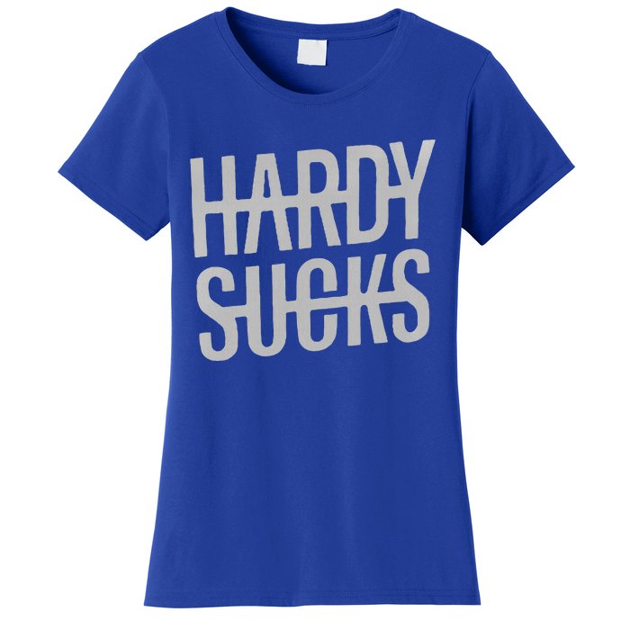 Hardy Sucks Country Funny Bad Boy Wetzel Women's T-Shirt