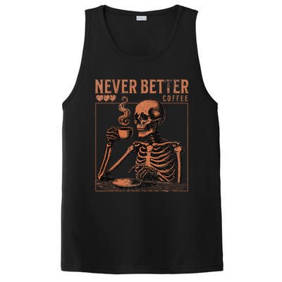 Halloween Skull Coffee Never Better Halloween Skeleton PosiCharge Competitor Tank