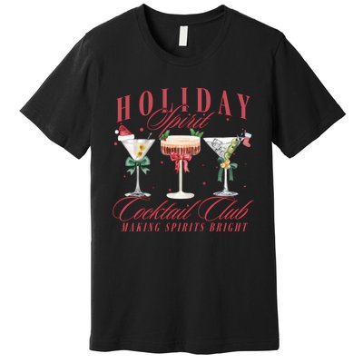 Holiday Spirit Cocktail Club Espresso Martini Christmas Sweatshirt Premium T-Shirt