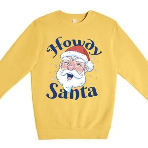 Howdy Santa Christmas Premium Crewneck Sweatshirt