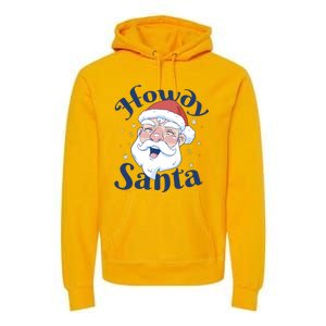 Howdy Santa Christmas Premium Hoodie