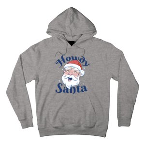 Howdy Santa Christmas Hoodie