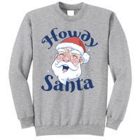 Howdy Santa Christmas Tall Sweatshirt