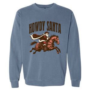 Howdy Santa Cow Christmas Country Gift Garment-Dyed Sweatshirt