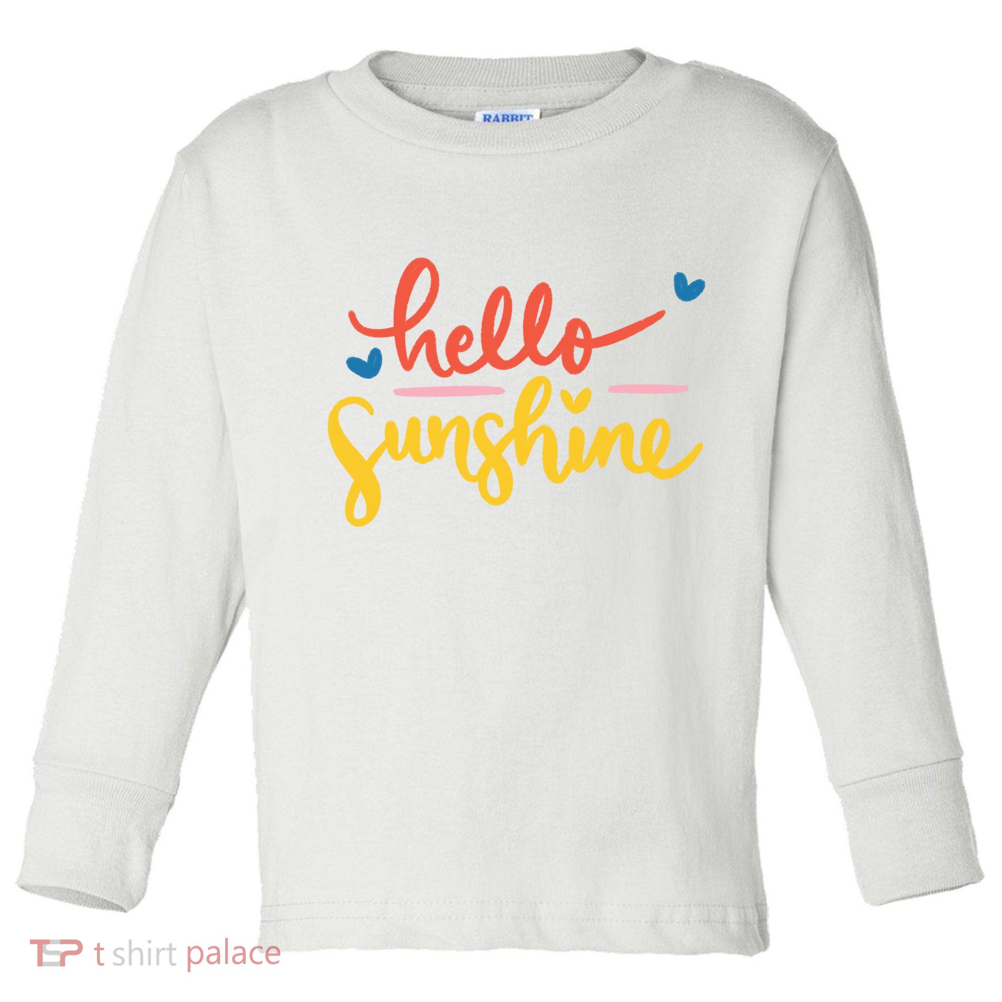 Hello Sunshine Cute Gift Toddler Long Sleeve Shirt