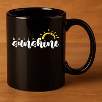 Hello Sunshine Cute Gift 11oz C Handle Ceramic Mug