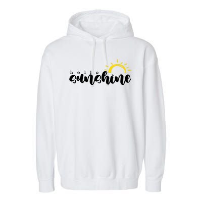 Hello Sunshine Cute Gift Garment-Dyed Fleece Hoodie