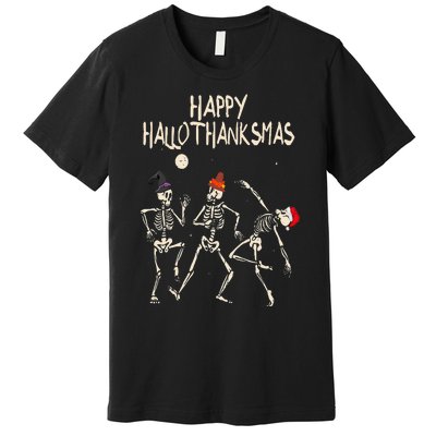 Hallothanksmas Skeleton Christmas Halloween Thanksgiving Fun Premium T-Shirt