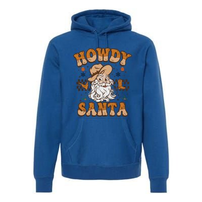 Howdy Santa Cowboy Santa Western Vintage Xmas Gift Premium Hoodie