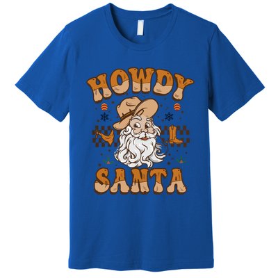 Howdy Santa Cowboy Santa Western Vintage Xmas Gift Premium T-Shirt