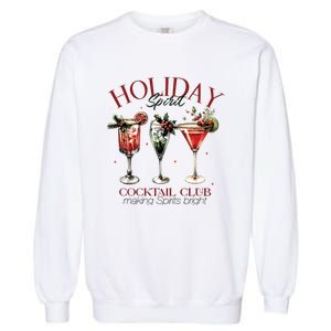 Holiday Spirit Coctail Club Sweatshirt Christmas Cocktail Garment-Dyed Sweatshirt