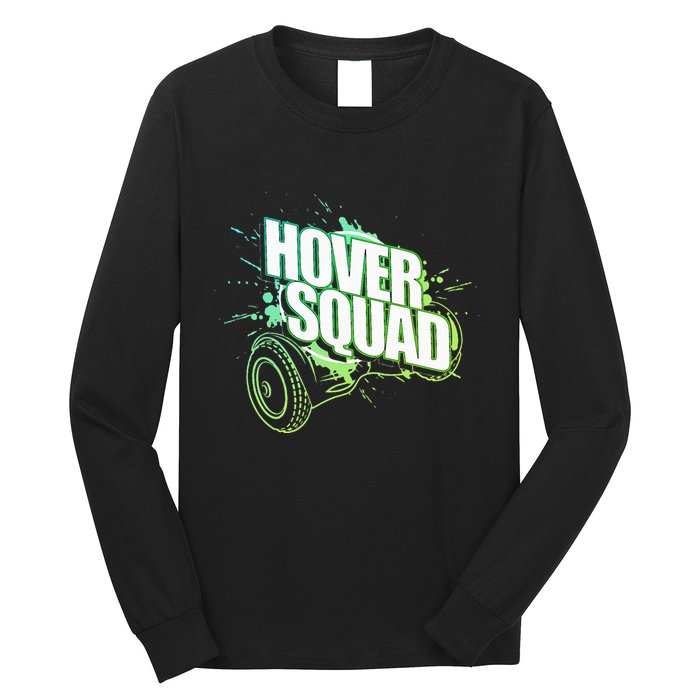 Hover Squad Cool Green Gyro Hoverboard Lover Long Sleeve Shirt