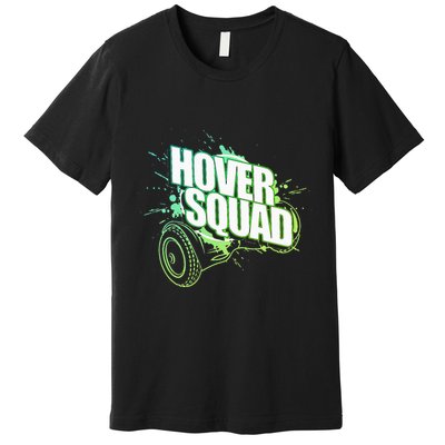 Hover Squad Cool Green Gyro Hoverboard Lover Premium T-Shirt