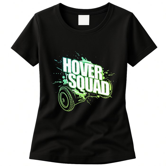 Hover Squad Cool Green Gyro Hoverboard Lover Womens T-Shirt