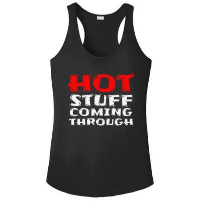 Hot Stuff Coming Through Funny Thanksgiving Ladies PosiCharge Competitor Racerback Tank