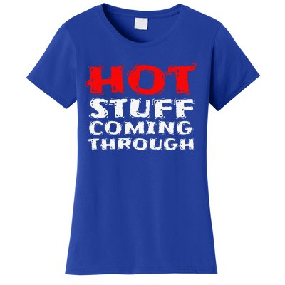 Hot Stuff Coming Through Funny Thanksgiving Women's T-Shirt