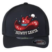 Howdy Santa Cowboy Claus Western Christmas Funny Xmas Pjs Flexfit Unipanel Trucker Cap