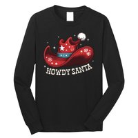 Howdy Santa Cowboy Claus Western Christmas Funny Xmas Pjs Long Sleeve Shirt