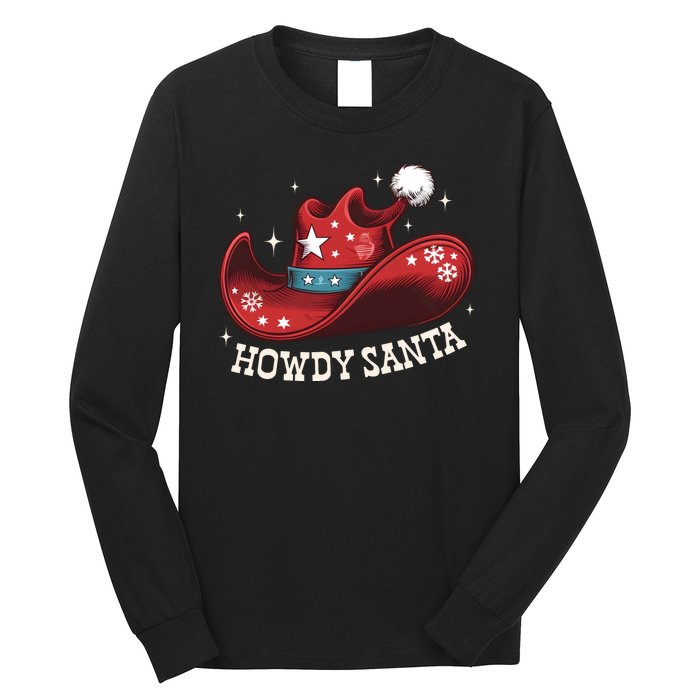 Howdy Santa Cowboy Claus Western Christmas Funny Xmas Pjs Long Sleeve Shirt