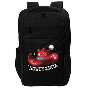 Howdy Santa Cowboy Claus Western Christmas Funny Xmas Pjs Impact Tech Backpack