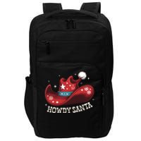 Howdy Santa Cowboy Claus Western Christmas Funny Xmas Pjs Impact Tech Backpack