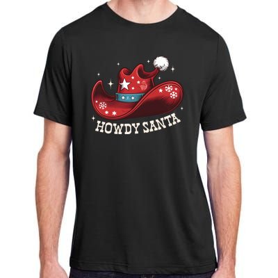 Howdy Santa Cowboy Claus Western Christmas Funny Xmas Pjs Adult ChromaSoft Performance T-Shirt