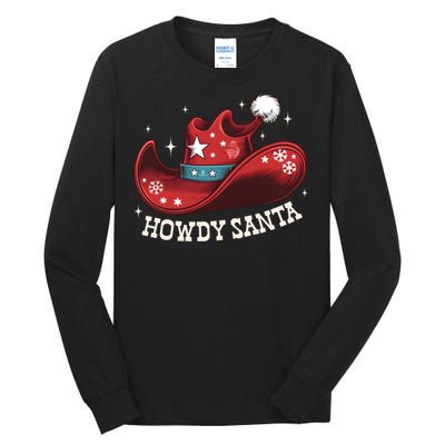 Howdy Santa Cowboy Claus Western Christmas Funny Xmas Pjs Tall Long Sleeve T-Shirt