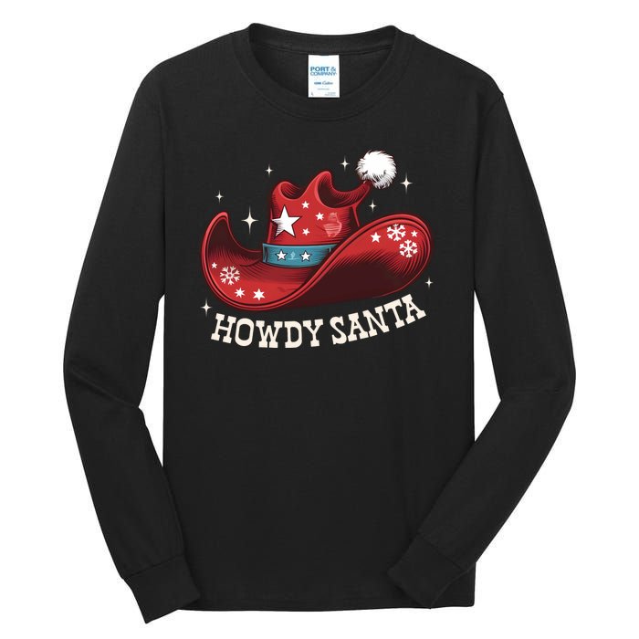 Howdy Santa Cowboy Claus Western Christmas Funny Xmas Pjs Tall Long Sleeve T-Shirt