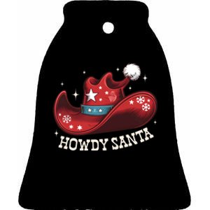 Howdy Santa Cowboy Claus Western Christmas Funny Xmas Pjs Ceramic Bell Ornament