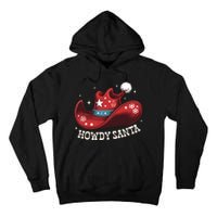 Howdy Santa Cowboy Claus Western Christmas Funny Xmas Pjs Tall Hoodie