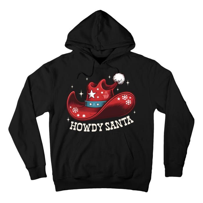 Howdy Santa Cowboy Claus Western Christmas Funny Xmas Pjs Tall Hoodie