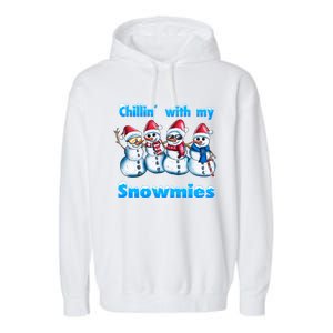 Holidays Snow Christmas Chillin With My Snowmies Funny Gift Garment-Dyed Fleece Hoodie