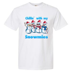 Holidays Snow Christmas Chillin With My Snowmies Funny Gift Garment-Dyed Heavyweight T-Shirt