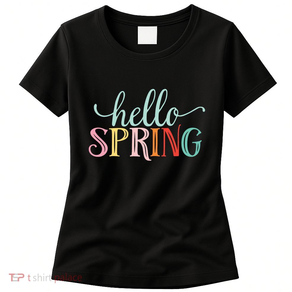 Hello Spring Colorful Womens T-Shirt
