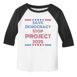 Happy Save Democracy Stop Project 2025 Presidential Election Toddler Fine Jersey T-Shirt