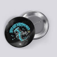 Hammerhead Shark Drinking Pun Let's Get Hammered Party Button