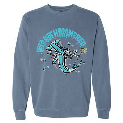 Hammerhead Shark Drinking Pun Let's Get Hammered Party Garment-Dyed Sweatshirt