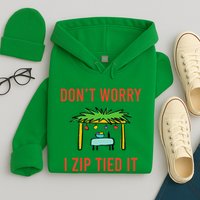Happy Sukkot DonT Worry I Zip Tied It Jewish Sukkah Builder Hoodie