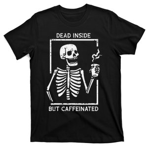 Halloween Skeleton Dead Inside Caffeinated Costume T-Shirt