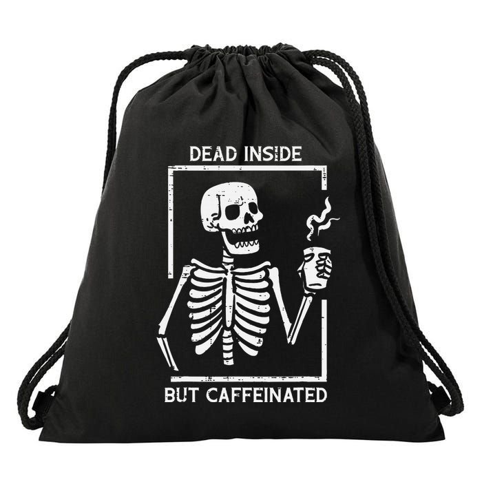 Halloween Skeleton Dead Inside Caffeinated Costume Drawstring Bag